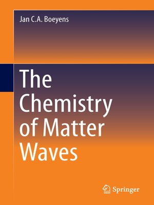 cover image of The Chemistry of Matter Waves